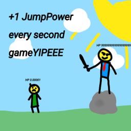 (RELEASE) +1 Jump power every second