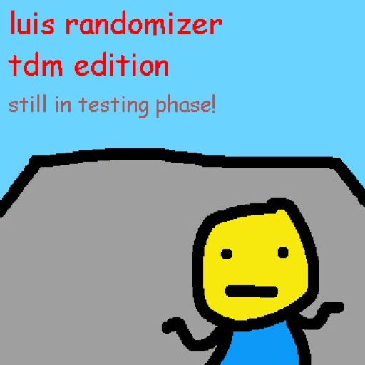 Luis Randomizer tdm Edition (aka hell)