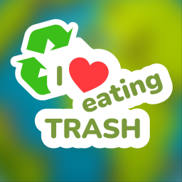 I LOVE EATING TRASH ❤️♻️