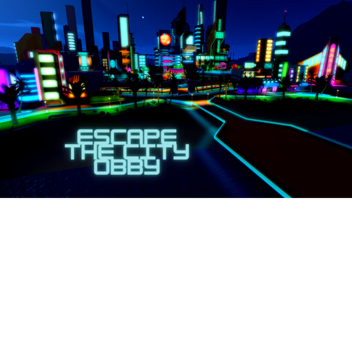 Escape the city obby! (BETA TESTING)