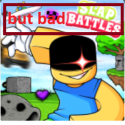 bad slap battles