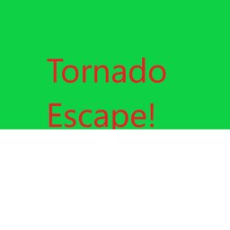 Tornado Escape