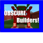 Obscure Builders