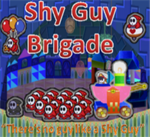 The Shyguy Brigade