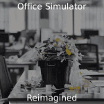 Office Simulator Reimagined 🏢💻💼 [2.9.1]