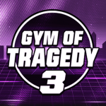 Gym of Tragedy III