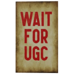 Wait For UGC (POSTER)