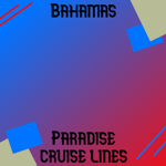 Bahamas paradise cruise lines|| (Nassau)