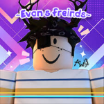 ~Evan s freinds~