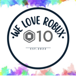 We Love Robux!!!