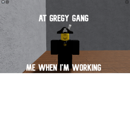 Gregy Gang Work Office