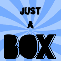 A Box!