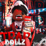 $ TRAP DOLLZ