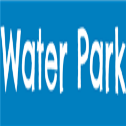 Water Park Sign Roblox decal