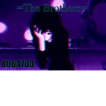 =The Brothers=
