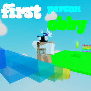 FIRST PERSON OBBY!