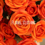 floraI clothing