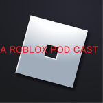 ROBLOX Pod cast