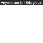 Anyone can join this group! (even noobs)