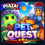 [PLAZA!] Pet Quest! 🐶