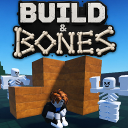 Build & Bones [EARLY TEST]