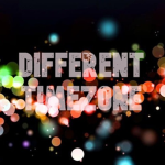 Different Timezone.