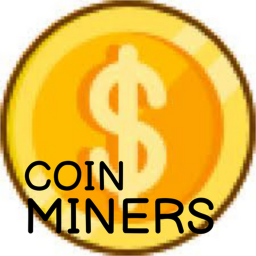 Coin Miners!