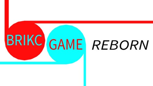 Brikc Game: Reborn