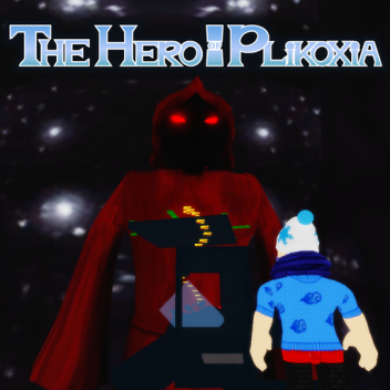 The Hero of Plikoxia