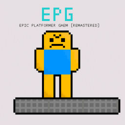 epic platformer game [REMASTERED]