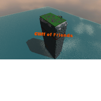 Cliff Of Friends (W.I.P)