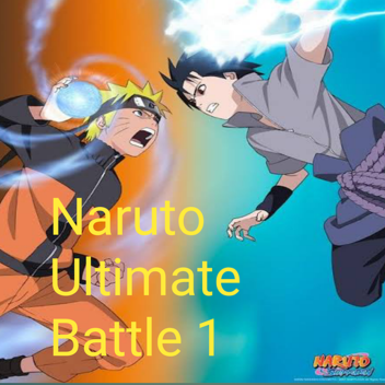 Naruto Ultimate Battle 1 (Updating...)