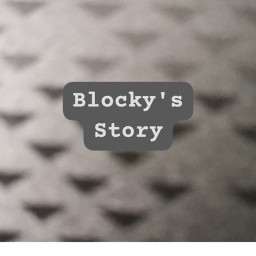 Blocky's Story [old]