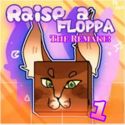 [TODAY] Raise A Floppa The Remake