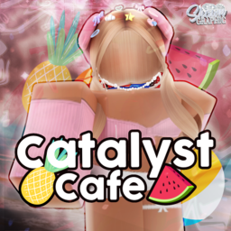 🧁 | Catalyst Cafe [VERSION ONE]