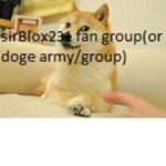 sirBlox231 FAN GROUP!!!
