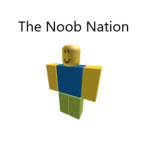 ! The Noob Nation !