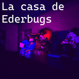 La casa de Ederbugs