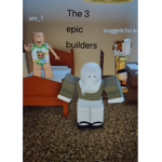 The epic buliders!