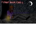 『 FNaF book club 』