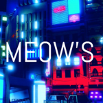 Meow's!