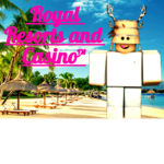 Royal Resorts & Casino™