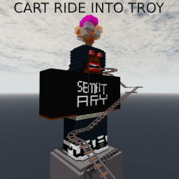 Cart Ride Into Troy