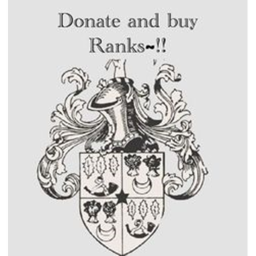 ⚜️ Buy Ranks and Donate~! ⚜️