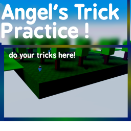 Angels Trick Practice!