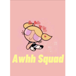 Awhh Squad