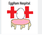 The egg ham hospital