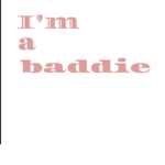 For Baddie