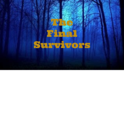 The Final Survivors (Beta)