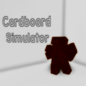 Cardboard Simulator [Small Update]